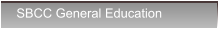 SBCC General Education SBCC General Education