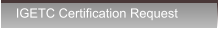 IGETC Certification Request IGETC Certification Request