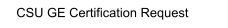 CSU GE Certification Request