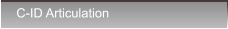 C-ID Articulation C-ID Articulation