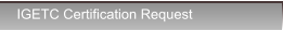 IGETC Certification Request IGETC Certification Request