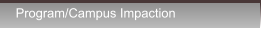 Program/Campus Impaction Program/Campus Impaction
