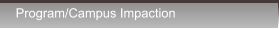 Program/Campus Impaction Program/Campus Impaction