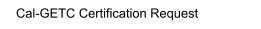 Cal-GETC Certification Request