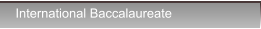International Baccalaureate International Baccalaureate