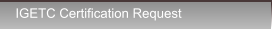 IGETC Certification Request IGETC Certification Request