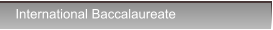 International Baccalaureate International Baccalaureate